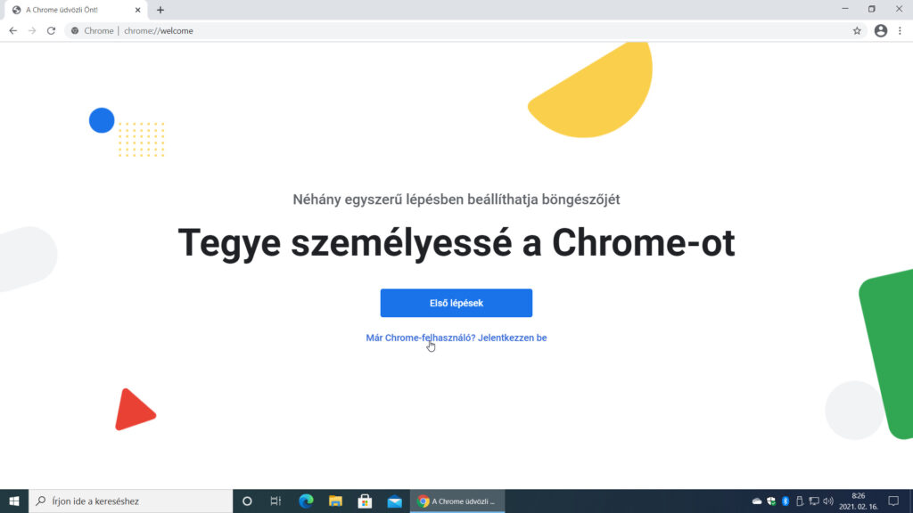 1. ábra: Új Google-fiók készítése a Chrome telepítését követően az üdvözlőképernyő segítségével. Innen a Már Chrome felhasználó? Jelentkezzen be linkkel lépjünk tovább!