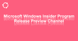 Bejegyzés, Facebook, Twitter: Microsoft Windows Insider program, Release Preview Channel